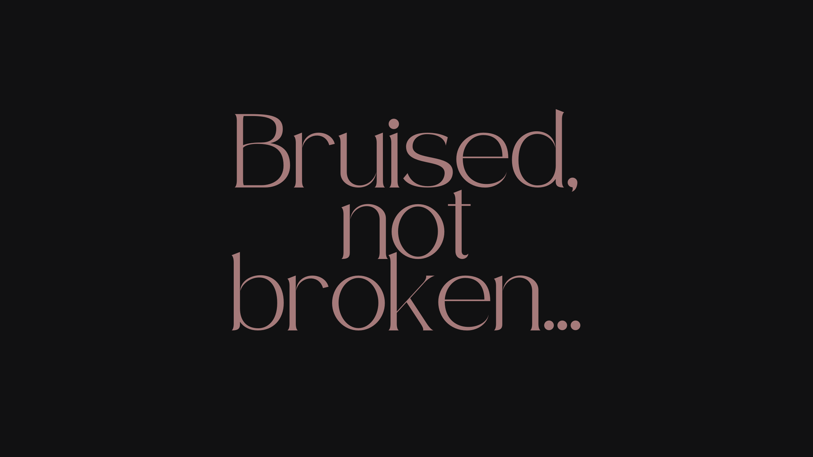 Featured image with text: "Bruised, not broken…" – story teaser for "Her Curves In Silk"
