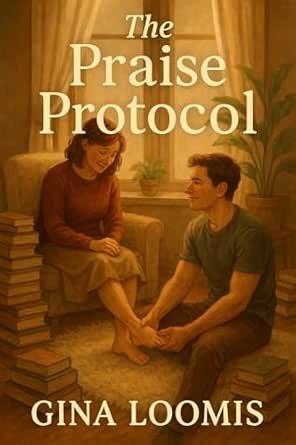 Book cover for The Praise Protocol, by Gina Loomis