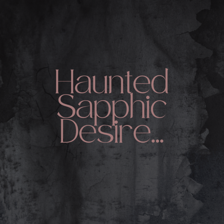Mood card for Thalia, a haunting Encounter: Haunted Sapphic Desire.