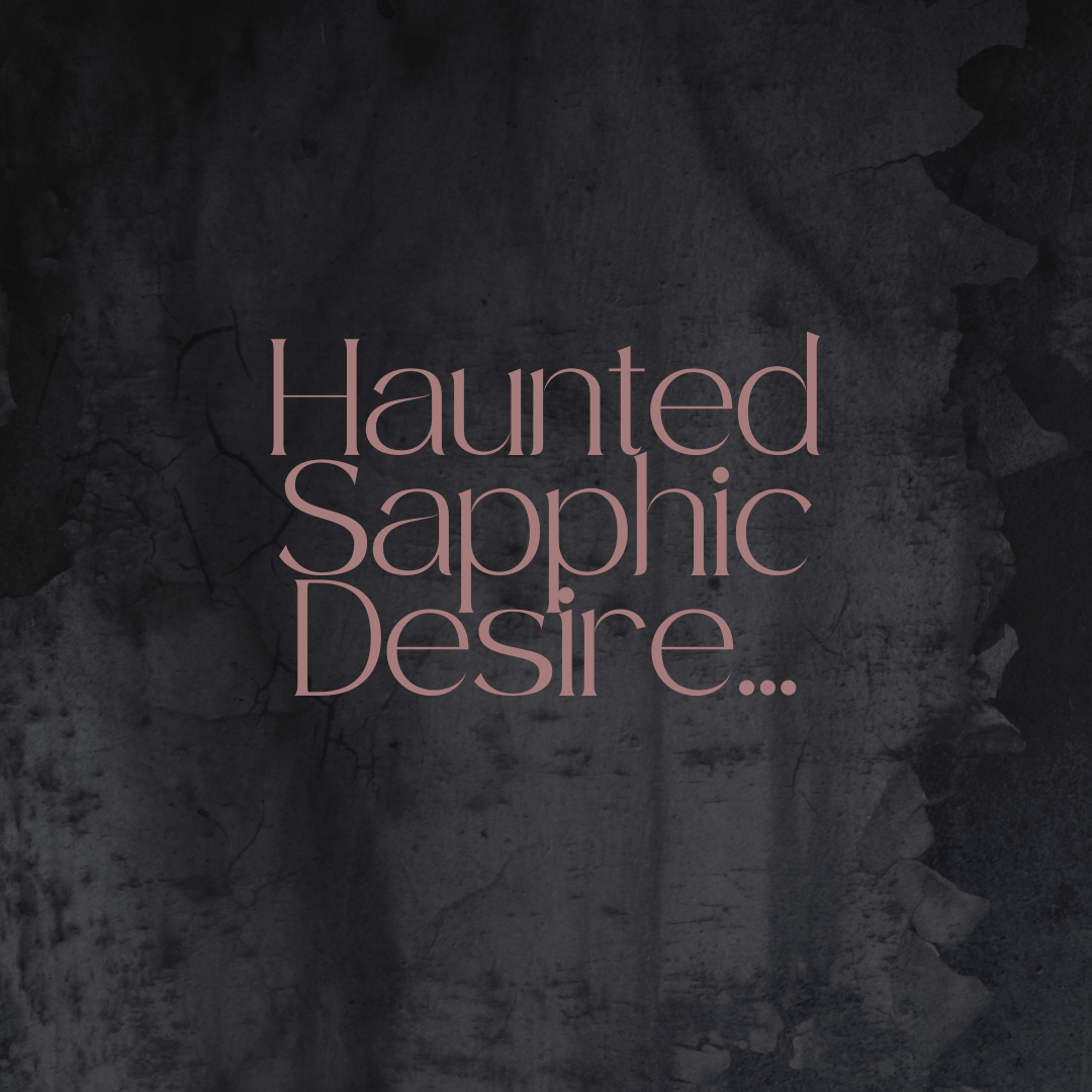 Mood card for Thalia, a haunting Encounter: Haunted Sapphic Desire.